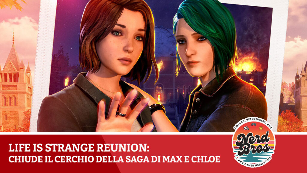 Life is Strange: Reunion chiude il cerchio della saga di Max e Chloe