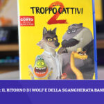 Troppo Cattivi 2: il ritorno di Wolf e della sgangherata banda