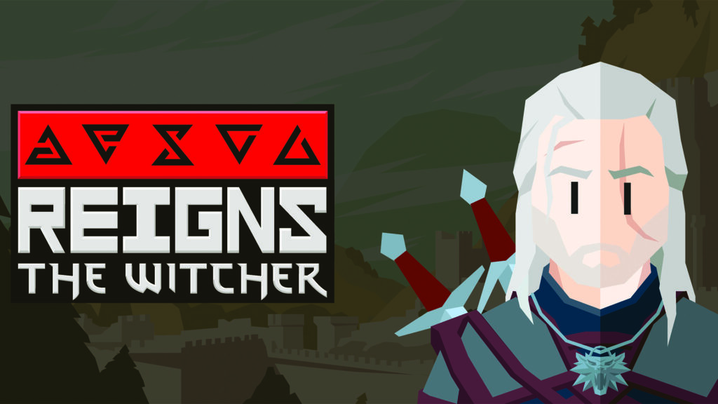 Reigns: The Witcher – Il Witcher è morto, lunga vita al Witcher