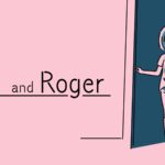 and Roger
