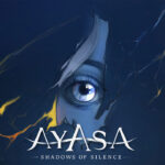 Ayasa: Shadows of Silence, una storia onirica non propriamente perfetta – Recensione